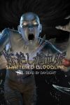 Dead by Daylight DLC - Shattered Bloodline